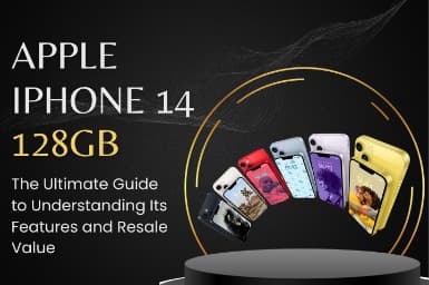 Apple iPhone 14 128GB The Ultimate Guide to Understanding Its Features and Resale Value